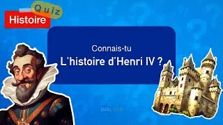 Miniature : Quiz Histoire Henri IV
