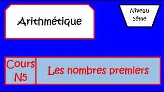 Miniature : cours N5 Les nombres premiers 5è