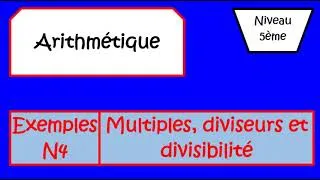 Miniature : exemples N4 diviseurs, multiples et divisibilité 5è