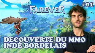 Miniature : Je découvre Farever, le MMO Bordelais en Open World #01 (let's play)