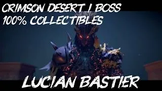 Miniature : Crimson Desert / BOSS / Lucian Bastier / Guide