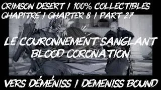 Miniature : Crimson Desert / Chapitre 8 / Vers Déméniss / Demeniss Bound / Guide 100% / Part 27