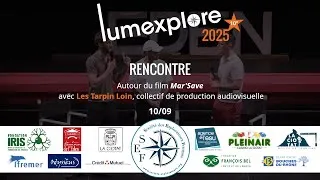 Miniature : LUMXP25 - Rencontre avec les Tarpin Loin - Mar’Save