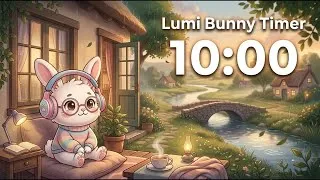 Miniature : Réveillez-vous avec ce Timer de 10 Minutes : Lofi Magique pour Bien Commencer 🐇