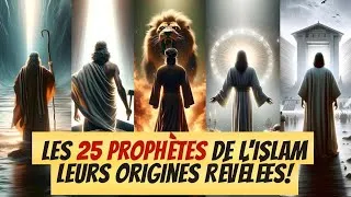 Miniature : Partie 1_LES SECRETS CACHÉS des 25 PROPHÈTES de l'ISLAM – Ce Que Vous Devez Savoir!