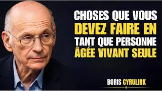 Miniature : 10 Choses Que Vous Devez Faire en Tant que Personne Âgée Vivant Seule || BORIS CYRULINK