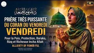 Miniature : Prière Très Puissante du Coran du Vendredi - Paix, Protection, Baraka, Rizq et Richesse, Inch'Allah