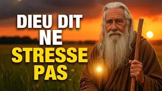 Miniature : Dieu te dit de ne pas stresser — Voici pourquoi tu dois lâcher prise maintenant