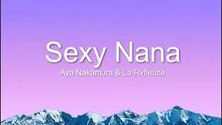Miniature : Aya Nakamura & La Rvfleuze - Sexy Nana (Lyrics/Paroles)