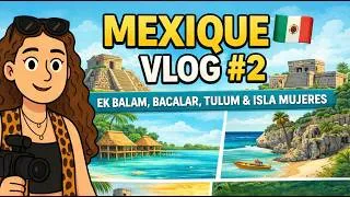 Miniature : 🇲🇽 MEXIQUE VLOG #2 : temples mayas, lagon turquoise... je ne m'attendais pas à ça !