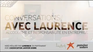 Miniature : Conversations avec Laurence - Alcoolisme et responsabilité en entreprise