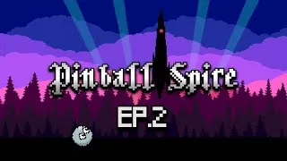 Miniature : Pinball Spire - Ep.2