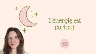 Miniature : 🌙 L'énergie est partout