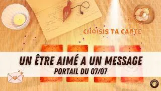 Miniature : 💌 UN ÊTRE AIMÉ A UN MESSAGE ! Ouvre vite... Portail 777 🔮 Tirage à choix · Guidance intemporelle