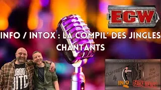 Miniature : Coffre à Catch : Hors série : La compil' des jingles chantants d'info-intox!