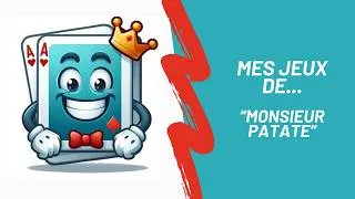 Miniature : #MEJE2 - Mes Jeux de...Monsieur PATATE