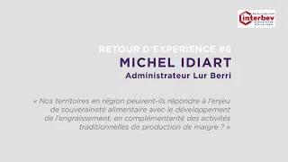 Miniature : Retour d'expérience : Michel Idiart - Administrateur Lur Berri