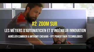 Miniature : Les métiers de l'industrie 4.0 – #2 Portrait d'Aurélien Cambier et Anthony Chehami, FPT Industrial
