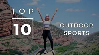 Miniature : TOP 10 OUTDOOR SPORTS | THINGS TO DO IN 2022