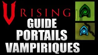 Miniature : TOUT les EMPLACEMENTS des PORTAILS d'accès Vampiriques - Guide Débutant VRISING
