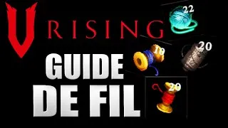 Miniature : FARMEZ des MILLIONS de FILS Grossiers, de laine, Impérial, Fantôme ! - Guide Débutant VRISING