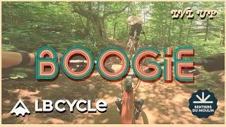 Miniature : BOOGIE, Sentiers du Moulin - Présentation et FULL POV - Sentier réalisé par LB CYCLE