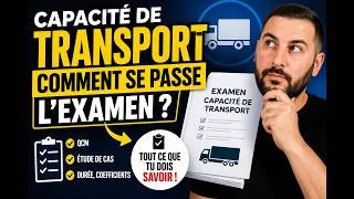 Miniature : Comment se passe  l’examen de la capacité de transport ? (QCM, rédaction, pièges, conseils)