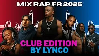 Miniature : MIX RAP FR 2025 🔥 Club Edition by Lynco
