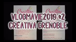 Miniature : Vlogmavie2019 #2 Créativa Grenoble