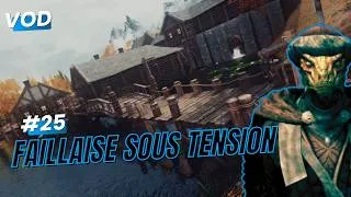 Miniature : [VOD] SKYRIM RP #25 - FAILLAISE sous TENSION - (Keizaal Online FR)