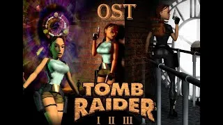 Miniature : OST Original Soundtrack BO Bande originale Tomb Raider I, II et III - 1h de musique non stop :)