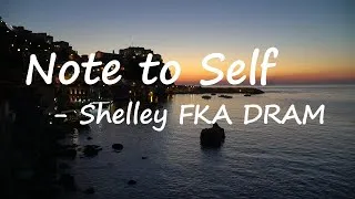 Miniature : DRAM - Note To Self (Lyrics)