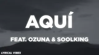 Miniature : AriBeatz, Ozuna, Soolking - AQUÍ (Parole/Letra/Lyrics)