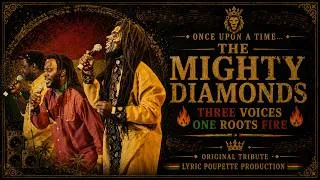 Miniature : ONCE UPON A TIME… THE MIGHTY DIAMONDS🔥 Three Voices One Roots Fire / Original Reggae Tribute EN/FR