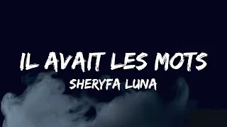 Miniature : Il avait les mots - Sheryfa Luna ( Paroles )