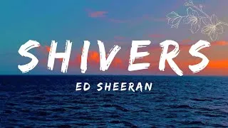 Miniature : Ed Sheeran - Shivers  ( Lyrics )