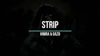 Miniature : STRIP - Himra ft Gazo (paroles)