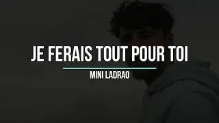 Miniature : JE FERAIS TOUT POUR TOI - Mini Ladreo (paroles)