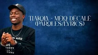 Miniature : Tiakola - Mélo Décalé (Lyrics/Paroles)