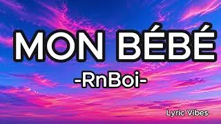 Miniature : RnBoi - MON BÉBÉ paroles