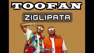Miniature : Toofan - Ziglipata  ( lyrics/parole de chanson )