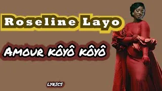 Miniature : Roseline Layo - Amour Kôyô Kôyô  ( lyrics/parole de chanson )