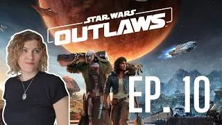 Miniature : Star Wars Outlaws -  Episode 10 (fin du let's play)