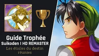 Miniature : Guide Trophée SUIKODEN I HD REMASTER : Les étoiles du destin réunies