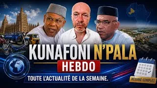 Miniature : KUNAFONI N’PALA : Les faits marquants de la semaine