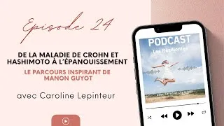Miniature : De la maladie de Crohn et Hashimoto à l’épanouissement : le parcours inspirant de Manon Guyot
