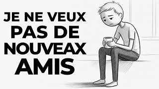 Miniature : La Psychologie de Ceux Qui NE TIENNENT PAS À Avoir de Nouveaux Amis