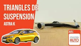 Miniature : Changer les Triangles de suspension Astra K 🚗