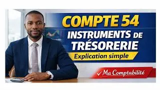 Miniature : COMPTE 54 : Comprendre les Instruments de Trésorerie en Comptabilité