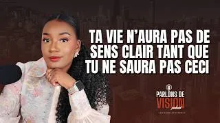 Miniature : Tu dois absolument savoir ceci si tu veux donner plus de sens, de clarté et d’impact à ta vie.